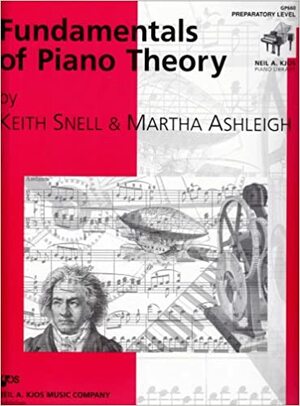 Fundamentals of Piano Theory by Keith Snell