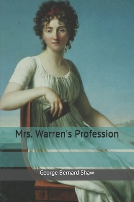 Mrs. Warren's Profession by George Bernard Shaw