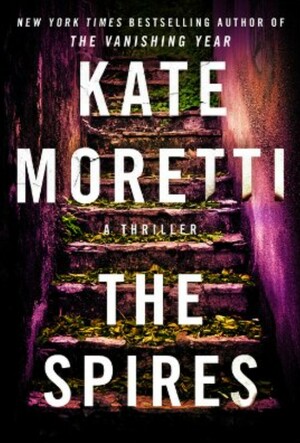 The Spires by Kate Moretti