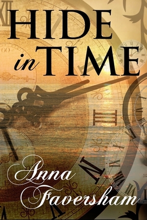 Hide in Time by Anna Faversham