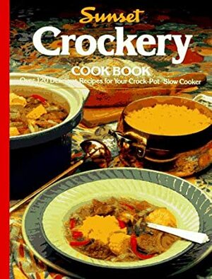 Crockery Cook Book: Over 120 Delicious Recipes for Your Crock-Pot Slow Cooker by Cynthia Scheer, Elizabeth L. Hogan