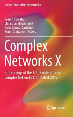 Complex Networks X: Proceedings of the 10th Conference on Complex Networks Complenet 2019 by 