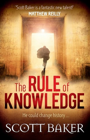 The Rule of Knowledge by Scott Baker