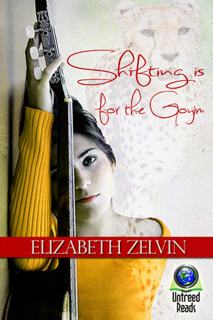 Shifting Is for the Goyim by Elizabeth Zelvin