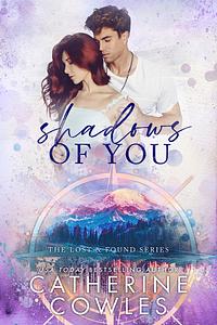 Shadows of You by Catherine Cowles