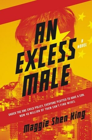 An Excess Male by Maggie Shen King