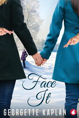 Face It by Georgette Kaplan