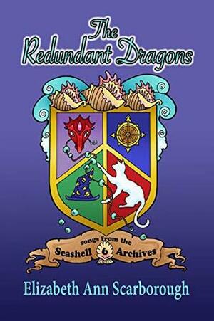 The Redundant Dragons (Songs from the Seashell Archives Book 6) by Elizabeth Ann Scarborough