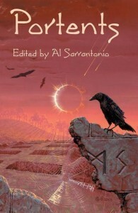 Portents by Tia V. Travis, Alan M. Clark, Michael Liamo, Steve Rasnic Tem, Joyce Carol Oates, Kim Newman, Ramsey Campbell, Kit Reed, Gene Wolf, Christopher Fowler, Nina Kiriki Hoffman, Joe R. Lansdale, Brian Keene, Elizabeth Massie, Neal Barrett Jr., Al Sarrantonio, Kealan Patrick Burke, Jeffrey Ford, Tom Piccirilli, Melanie Tem