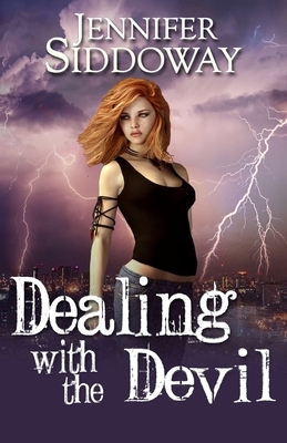 Dealing with the Devil by Jennifer Siddoway