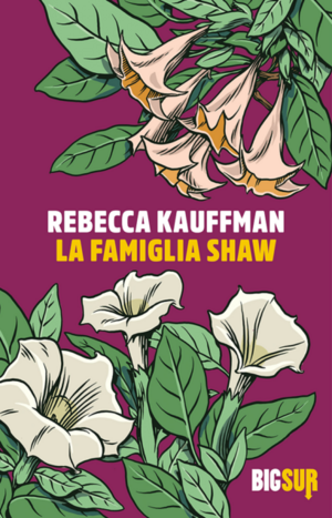 La famiglia Shaw by Rebecca Kauffman