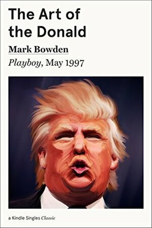 The Art of the Donald (Singles Classic) by Mark Bowden