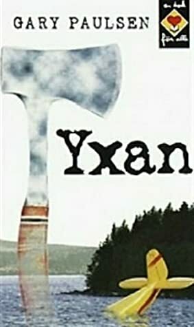 Yxan by Louise Moëll, Gary Paulsen