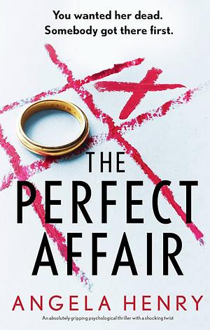 The Perfect Affair  by Angela Henry