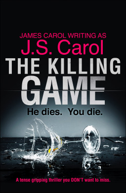 The Killing Game by J.S. Carol