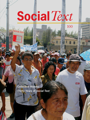 Collective History: Thirty Years of Social Text by Brent Hayes Edwards, Anna McCarthy