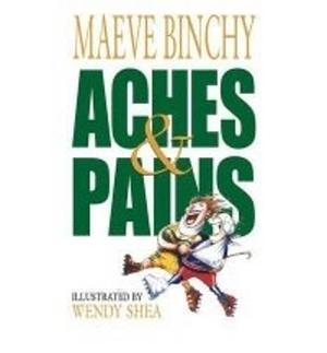 Aches And Pains by Maeve Binchy