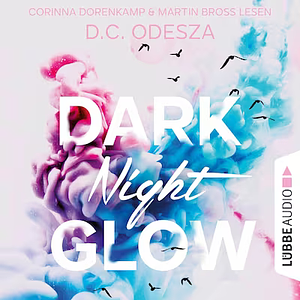 Dark Night Glow by D.C. Odesza