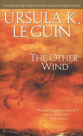 The Other Wind by Ursula K. Le Guin