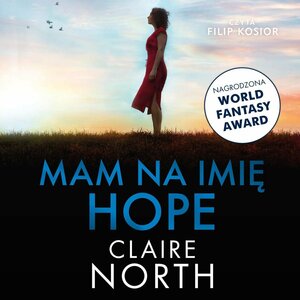 Mam na imię Hope by Claire North