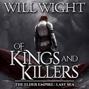 Of Kings and Killers by Will Wight