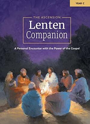 The Ascension Lenten Companion: Year C by Fr. Mark Toups