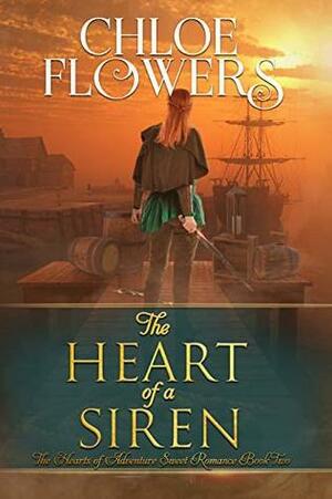 The Heart of a Siren by Chloe Flowers