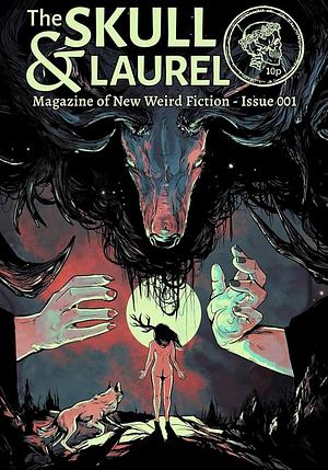 THE SKULL & LAUREL Issue 001 by Tiffany Michelle Brown, Mo Moshaty, Jeannie Marschall, Samir Sirk Morato, Wailana Kalama, Rain Corbyn, Abigail Guerrero, Avra Margariti, Renan Bernardo