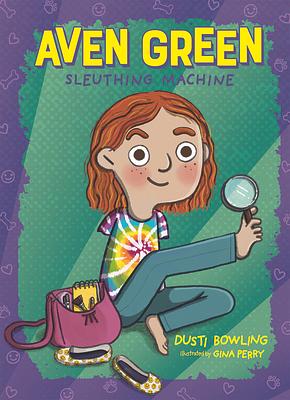 Aven Green Sleuthing Machine by Dusti Bowling