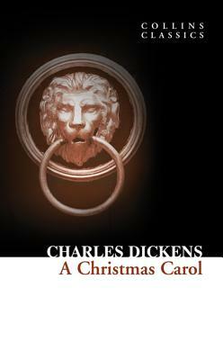 A Christmas Carol by Charles Dickens