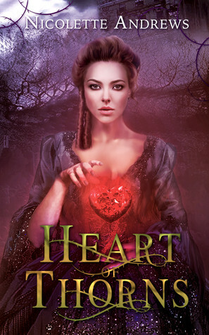 Heart of Thorns by Nicolette Andrews