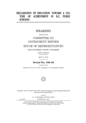 Declaration of education: toward a culture of achievement in D.C. public schools by Committee on Government Reform (house), United St Congress, United States House of Representatives