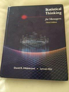 Statistical Thinking For Managers by R. Lyman Ott, David K. Hildebrand