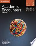 Academic Encounters Level 3 Student's Book Reading and Writing, Volume 3 by Jessica Williams, Susan Hood, Kristine Brown
