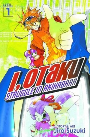 I, Otaku Vol 1 by Jiro Suzuki