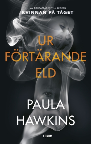 Ur förtärande eld by Paula Hawkins