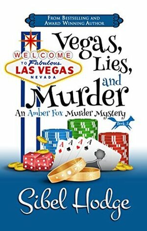 Vegas, Lies, and Murder by Sibel Hodge
