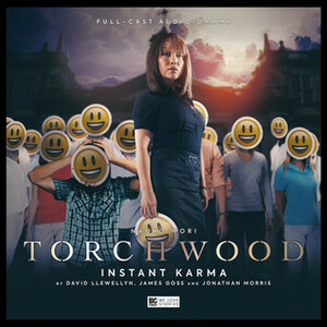 Torchwood: Instant Karma by David Llewellyn, James Goss, Jonathan Morris