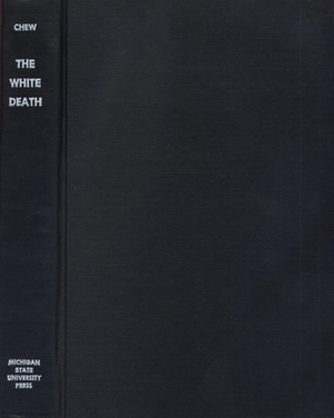 White Death: The Epic of the Soviet-Finnish Winter War by Allen F. Chew