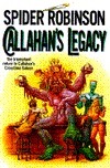 Callahan's Legacy: The Long-Awaited Return to Mary Callahan's Place! by Spider Robinson