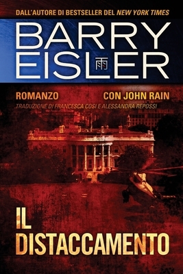 Il distaccamento: Romanzo con John Rain by Barry Eisler