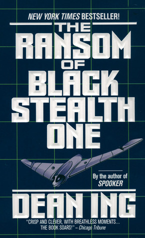 The Ransom of Black Stealth One by Dean Ing