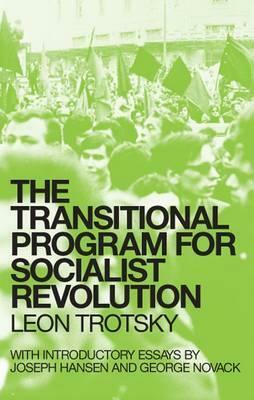 The Transitional Program for Socialist Revolution by Leon Trotsky, Joseph Hansen