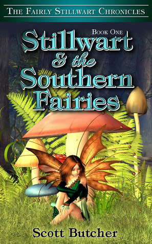Stillwart and the Southern Fairies by Scott Butcher