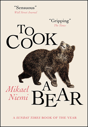 To Cook a Bear by Mikael Niemi