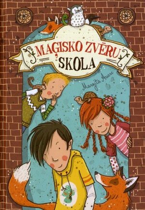 Maģisko zvēru skola, Volume 1 by Margit Auer