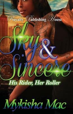 Sky and Sincere His Rider Her Roller by Mykisha Mac