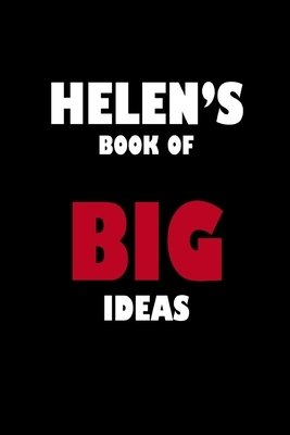 Helen's Book of Big Ideas by Global Notebook