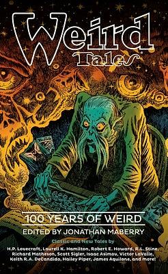 Weird Tales: 100 Years of Weird by Jonathan Maberry