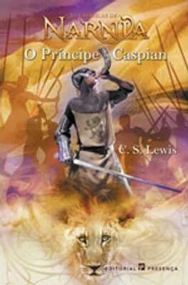 O Príncipe Caspian by C.S. Lewis